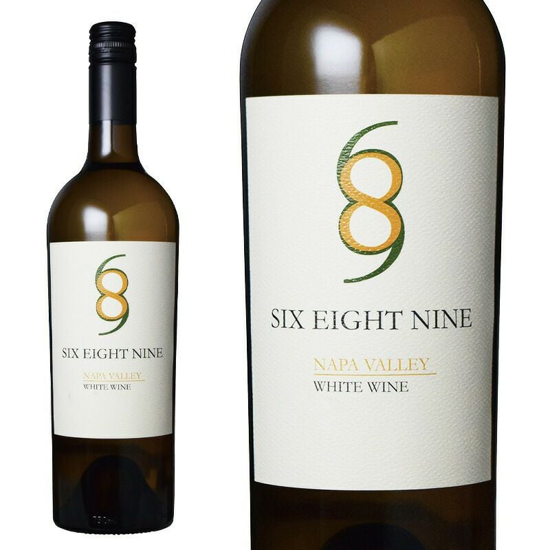 白ワイン シックス エイト ナイン ”ホワイト” ナパヴァレー Six Eight